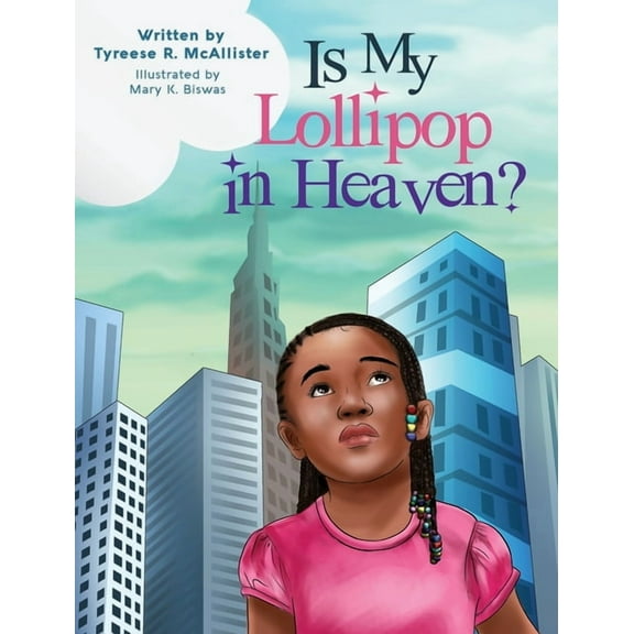 Is My Lollipop in Heaven?, (Hardcover)