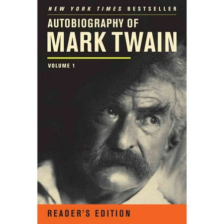 Autobiography of Mark Twain: Reader's Edition