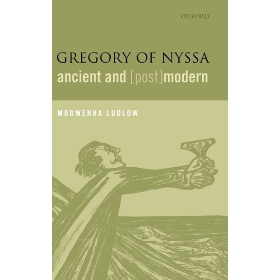 Gregory of Nyssa, Ancient and (Post)Modern, (Hardcover)