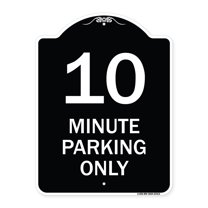 SignMission Designer Series Sign - 10 Minute Parking Only | Black & White 18" x 24" Heavy-Gauge Aluminum Architectural Sign | Protect Your Business & Municipality | Made in the USA