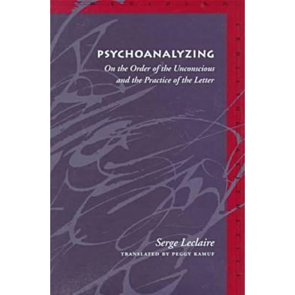 Pre-Owned Meridian: Crossing Aesthetics: Psychoanalyzing : On the Order of the Unconscious and the Practice of the Letter (Hardcover)