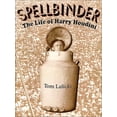 thumbnail image 1 of Pre-Owned Spellbinder: The Life of Harry Houdini Hardcover, 1 of 1