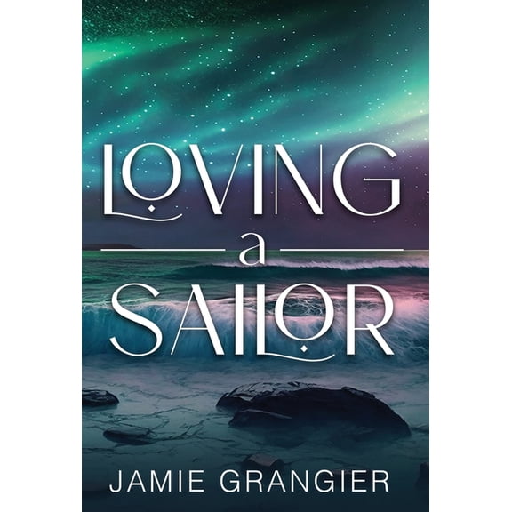 Loving a Sailor, (Hardcover)