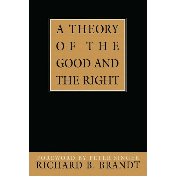 Great Minds Series Theory of the Good and the Right, (Paperback)