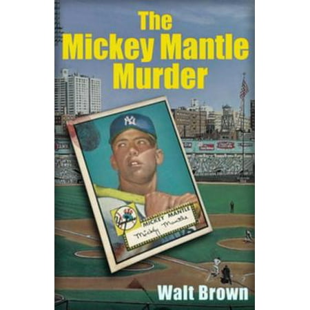 Issue Mickey Mantle - The Mickey Mantle Murder - eBook