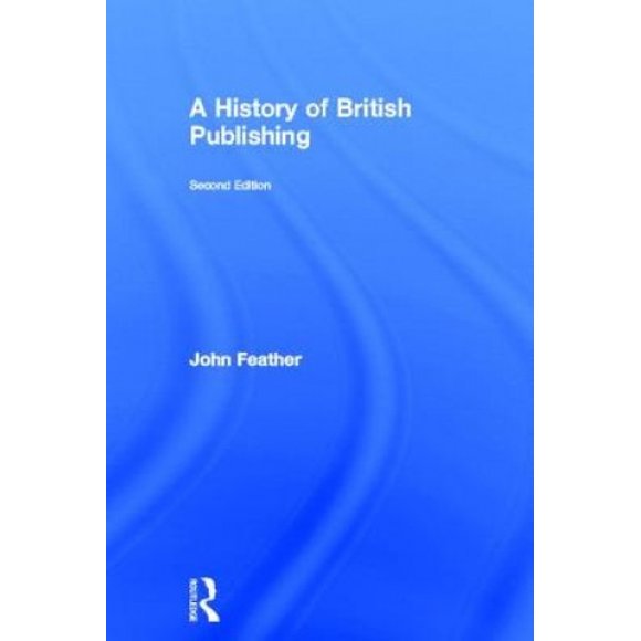 A History of British Publishing