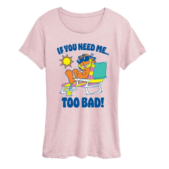 Garfield - Too Bad Garfield - Women's Short Sleeve Graphic T-Shirt
