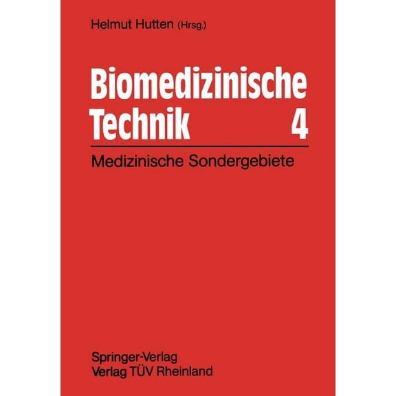 Biomedizinische Technik 4: Technische Sondergebiete, (Paperback)