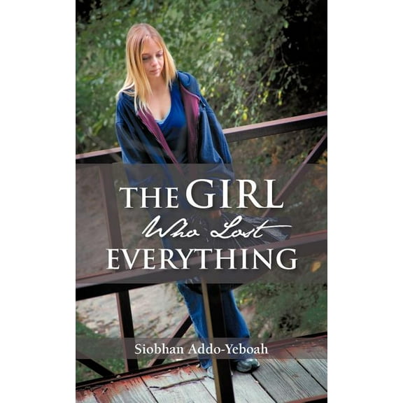 Girl Who Lost Everything