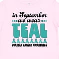thumbnail image 4 of Inktastic In September We Wear Teal Ovarian Cancer Awareness Boys or Girls Baby T-Shirt, 4 of 5