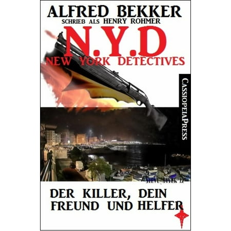 Henry New York Tie - Henry Rohmer, N.Y.D. - Der Killer, dein Freund und Helfer (New York Detectives) - eBook