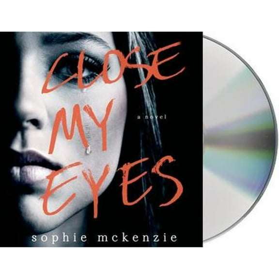 Close My Eyes (Audiobook) by Sophie McKenzie, Marisa Calin
