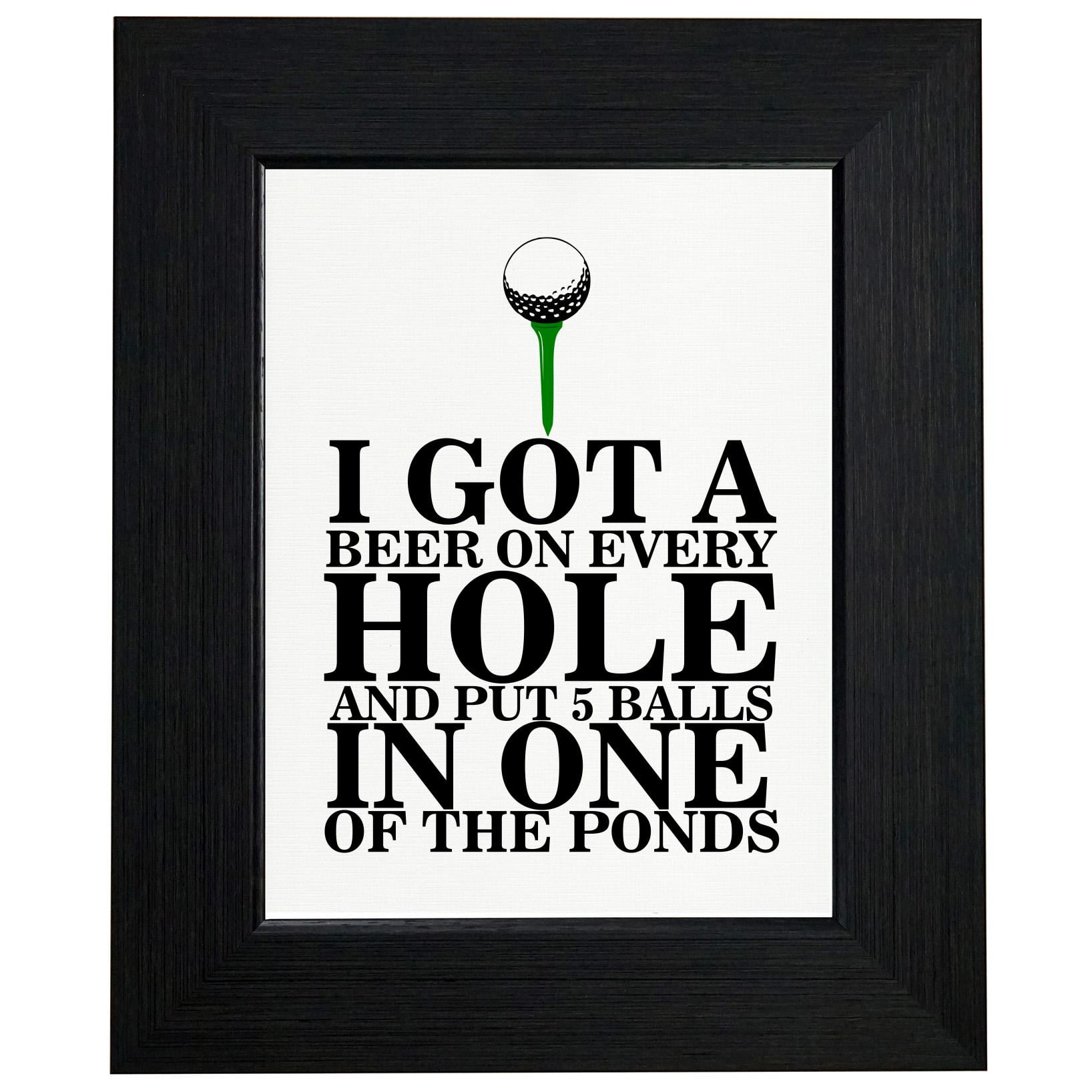 Funny I Got a Hole in One Golf Graphic Framed Print Poster Wall or Desk