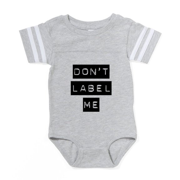 CafePress - Dont Label Me - Cute Infant Baby Football Bodysuit