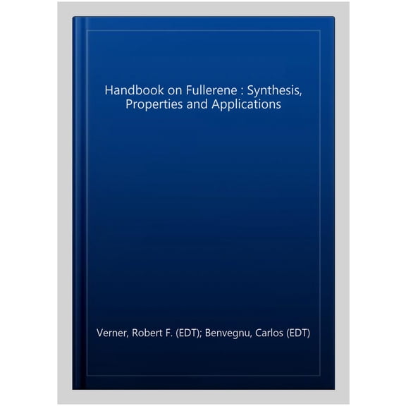 Pre-Owned Handbook on Fullerene : Synthesis, Properties and Applications