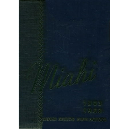 (Custom Reprint) Yearbook: 1953 Miami High School - Miahi Yearbook (Miami, FL)