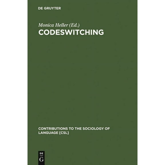 Contributions to the Sociology of Langua Codeswitching: Anthropological and Sociolinguistic Perspectives, Book 48, (Hardcover)