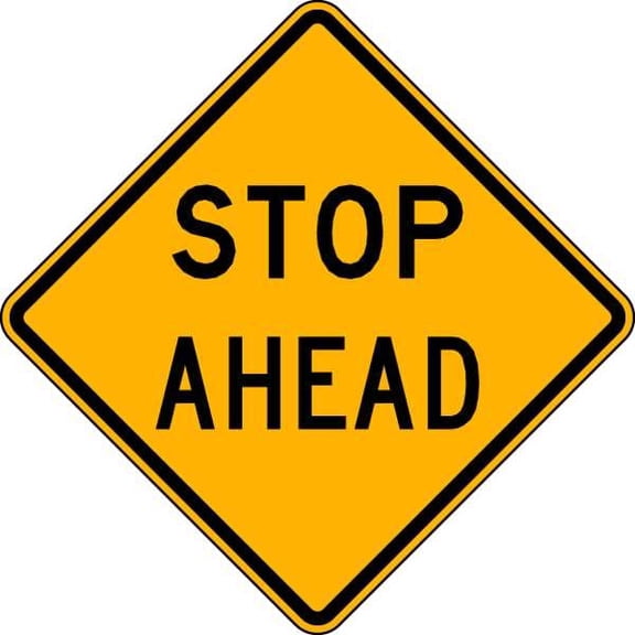 Lyle Stop Ahead Traffic Sign,24" x 24" LW3-1A-24HA