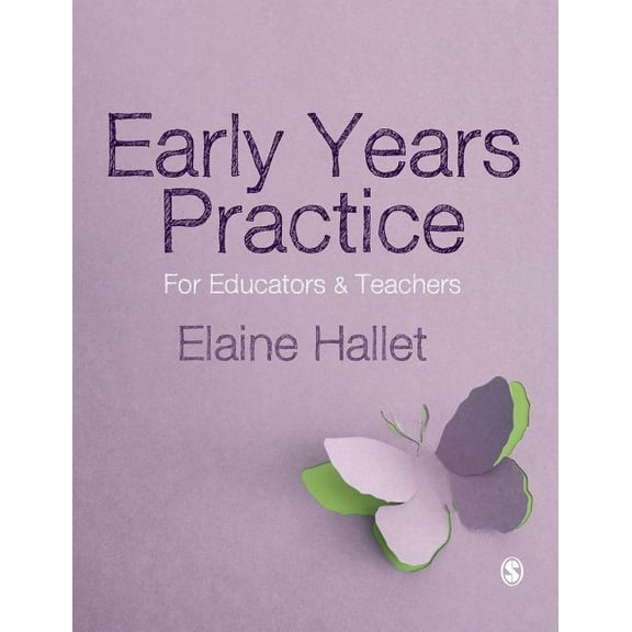 Early Years Practice: For Educators and Teachers, (Hardcover)