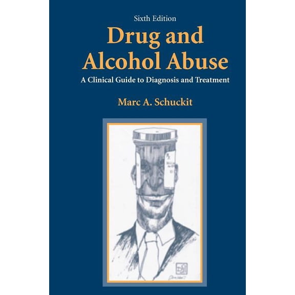 Drug and Alcohol Abuse: A Clinical Guide to Diagnosis and Treatment, (Paperback)