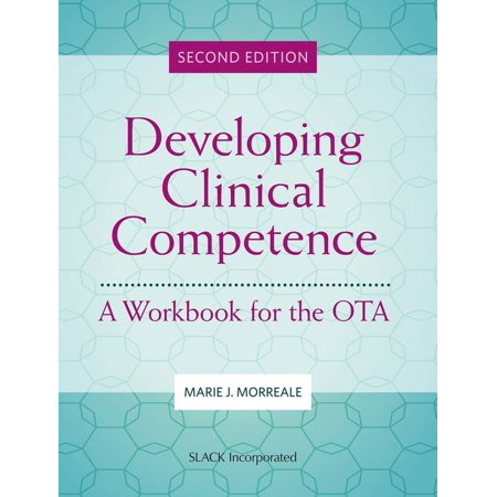 UPC: 9781630918965 | Developing Clinical Competence : A Workbook for the OTA (Edition 2) (Paperback)