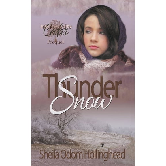 In the Shadow of the Cedar Thunder Snow, Book 1, (Paperback)