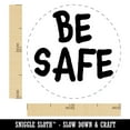 thumbnail image 2 of Be Safe Fun Text Self-Inking Rubber Stamp Ink Stamper - Black Ink - Medium 1 Inch, 2 of 7