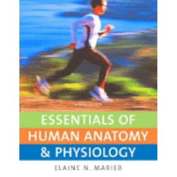 Pre-Owned Essentials of Human Anatomy & Physiology (9th Edition) (Paperback) 0321513533 9780321513533