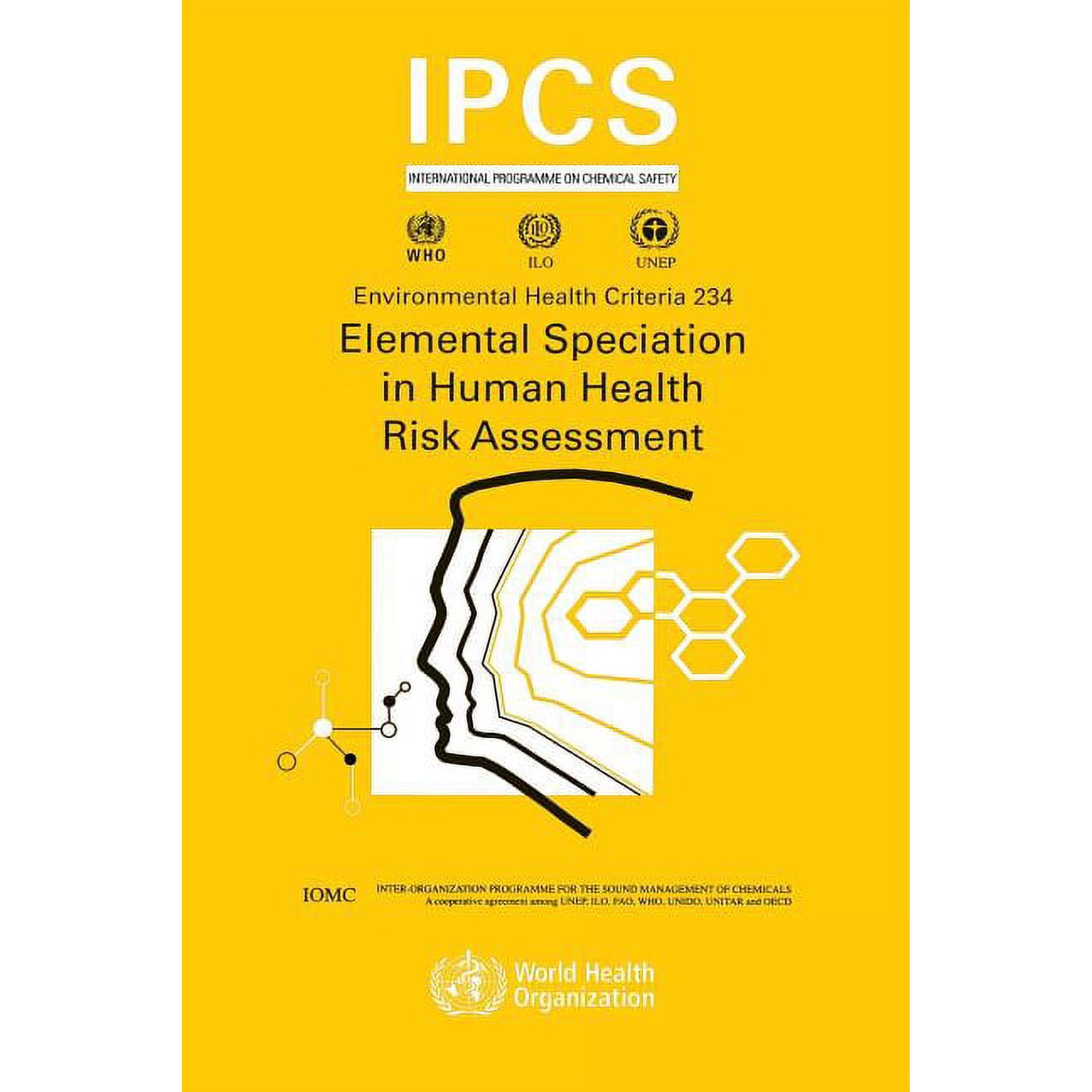 Environmental Health Criteria Elemental Speciation in Human Health Risk Assessment, Book 237, (Paperback)