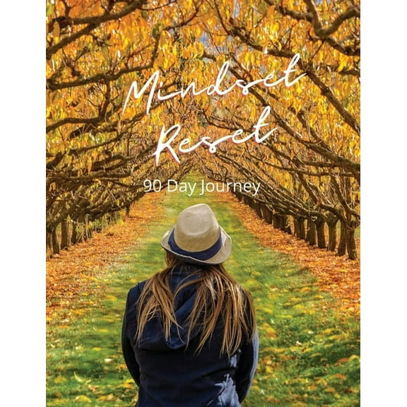 Mindset Reset: 90 Day Journey, (Paperback)