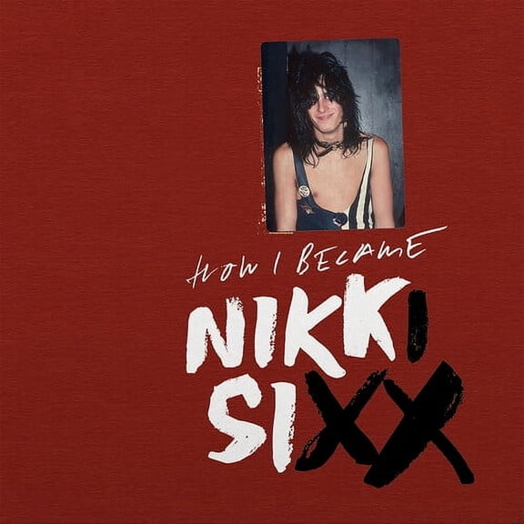 Nikki Sixx - The First 21 - Music & Performance - Vinyl
