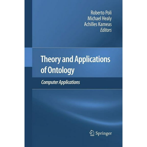 Theory and Applications of Ontology: Computer Applications, (Paperback)