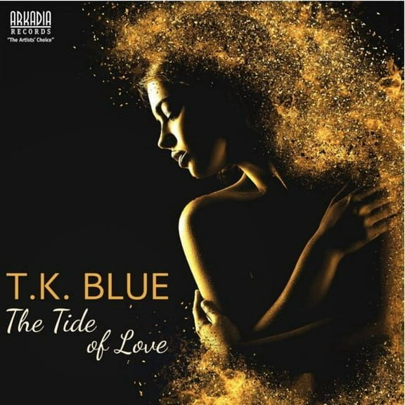 T.K. Blue - The Tide Of Love - Music & Performance - CD