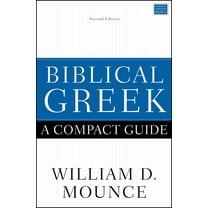 Biblical Greek: A Compact Guide: Second Edition, (Paperback)