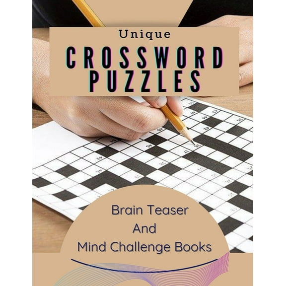 Unique Crossword Puzzles Brain Teaser And Mind Challenge Books : The Fun And Easy Memory Activity Book For Adults, Vocabulary Ccrossword Puzzle Books Brain Games Large Print Find A Word, Your Happy Brain Book General Knowledge Crossword Puzzles (Paperback)