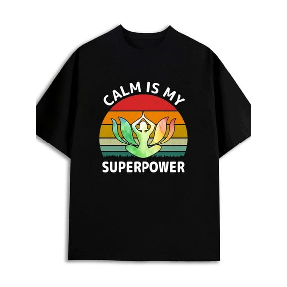 Calmness Superpower Tee 180G 100% Cotton 180G 100% Cotton for men short graphic sale black Casual Unisex Shirt Crewneck tshirts Original Unisex Shirt Cotton tshirts Christmas gifts