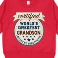thumbnail image 3 of Inktastic Certified World's Greatest Grandson Accept No Substitutes Toddler Sweatshirt, 3 of 4