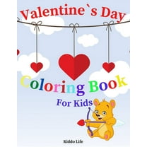 Valentine`s Day Coloring Books: Valentine`s Day Coloring Book for Kids: Cute Valentine`s Day Designs for Kids - An Amazing Valentine`s Day Coloring Book with Hearts and Animals (Paperback)