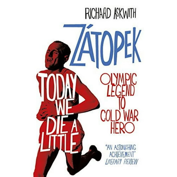 Today We Die a Little Richard Askwith (Paperback)