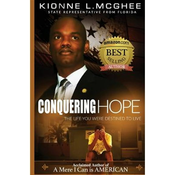 Conquering Hope: The Life You Were Destined to Live (Paperback)
