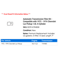 thumbnail image 2 of Automatic Transmission Filter Kit - Compatible with 1972 - 1974 Chevy Luv Pickup 1.8L 4-Cylinder 1973, 2 of 2