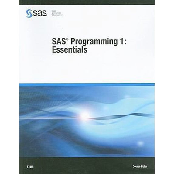 Pre-Owned SAS Programming 1: Essentials: Course Notes (Paperback) 1607641941 9781607641940