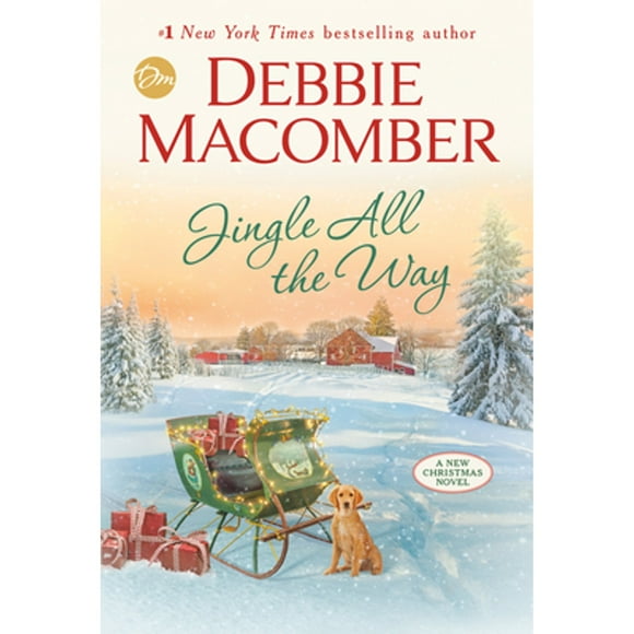 Pre-Owned Jingle All the Way (Hardcover 9781984818751) by Debbie Macomber