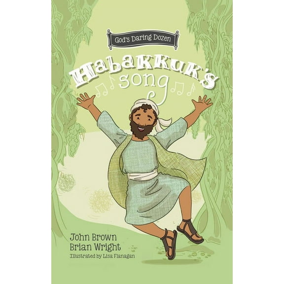 Gods Daring Dozen Habakkuk's Song: The Minor Prophets, Book 2, (Hardcover)