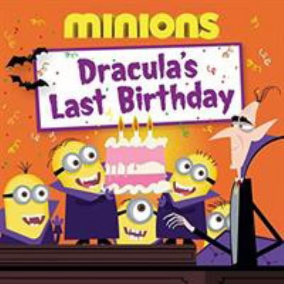 Pre-Owned Minions: Dracula's Last Birthday (Hardcover) 0316266930 9780316266932
