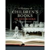 A History of Childrens Books in 100 Books