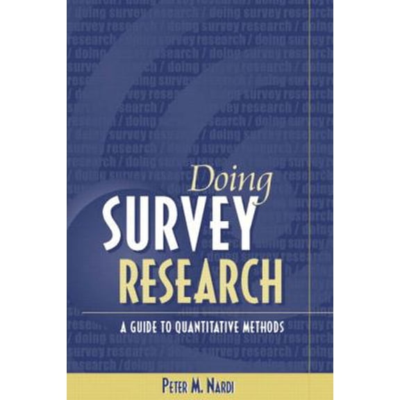 Pre-Owned Doing Survey Research: A Guide to Quantitative Research Methods (Paperback) 0205343481 9780205343485