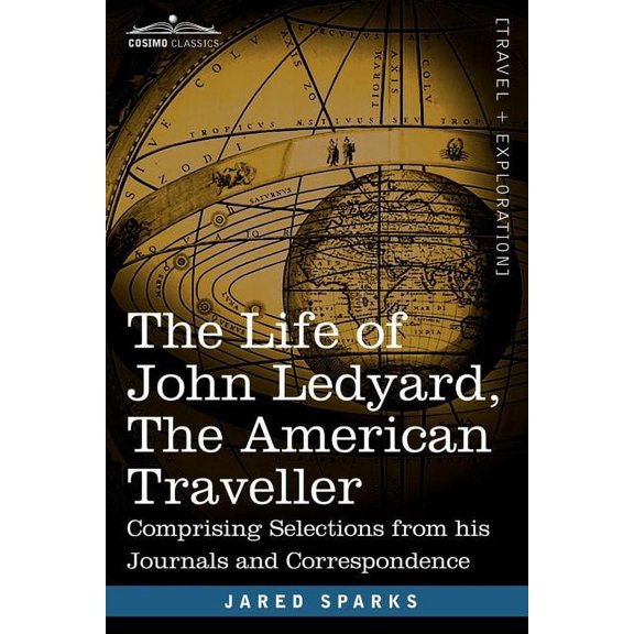 The Life of John Ledyard, the American Traveller (Paperback)