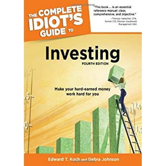 Pre-Owned The Complete Idiot's Guide to Investing, 4th Edition (Paperback) 1592579159 9781592579150
