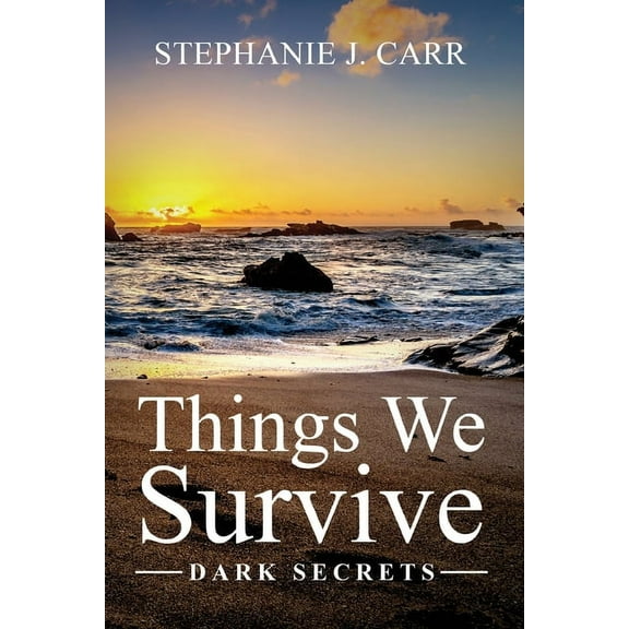 Things We Survive: Dark Secrets, (Paperback)